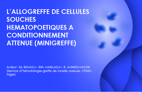 L’ALLOGREFFE DE CELLULES SOUCHES HEMATOPOETIQUES A CONDITIONNEMENT ATTENUE (MINIGREFFE)